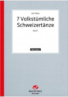7 Volkstümliche Schweizertänze