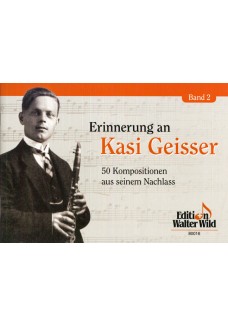 Erinnerungen an Kasi Geisser Band 2