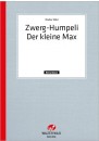 Zwerg-Humpeli / Der kleine Max